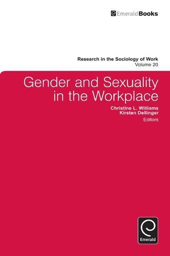 Gender And Sexuality In The Workplace (research In The Sociology Of Work) [Hardcover]