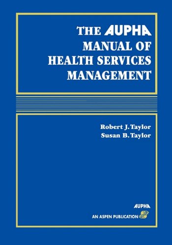 Aupha Manual Of Health Services Management [Hardcover]
