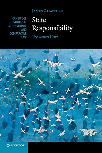 State Responsibility The General Part [Paperback]
