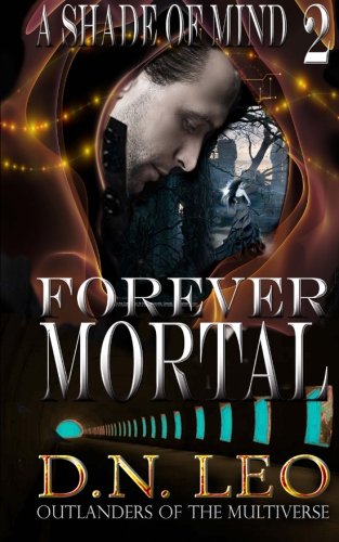 Forever Mortal (a Shade Of Mind) (volume 2) [Paperback]
