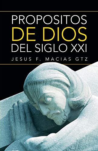 Propositos de Dios Del Siglo XXI [Paperback]