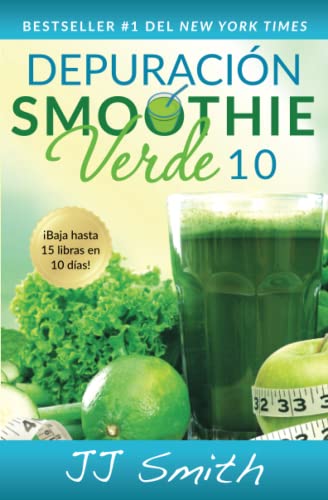 Depuraci&243n Smoothie Verde 10 (10-Day Green Smoothie Cleanse Spanish Edition [Paperback]
