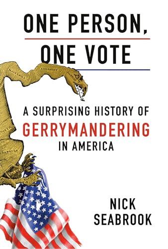 One Person, One Vote A Surprising History of Gerrymandering in America [Hardcover]