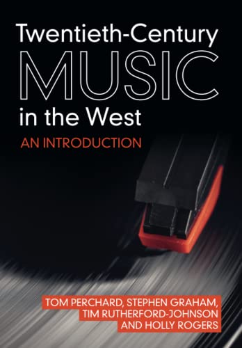 Twentieth-Century Music in the West An Introduction [Paperback]