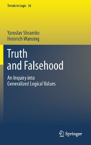 Truth and Falsehood An Inquiry into Generalized Logical Values [Paperback]