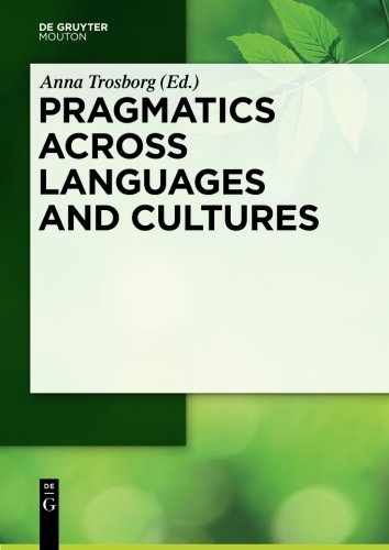 Pragmatics Across Languages And Cultures (handbook Of Pragmatics) [Hardcover]
