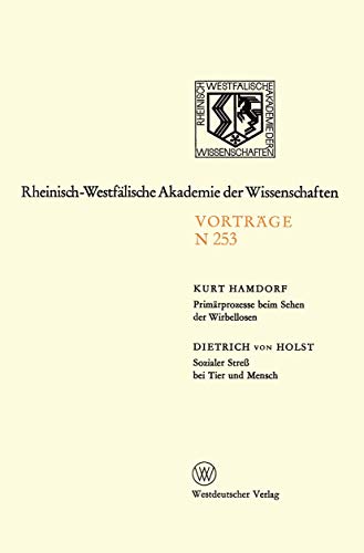 Primrprozesse beim Sehen der Wirbellosen  Sozialer Stre bei Tier und Mensch [Paperback]