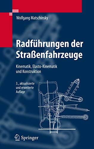 Radfhrungen der Straenfahrzeuge Kinematik, Elasto-Kinematik und Konstruktion [Hardcover]