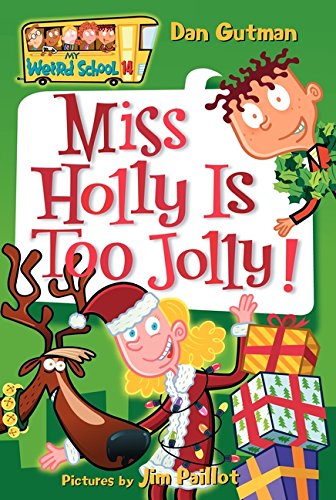 My Weird School 14 Miss Holly Is Too Jolly [Paperback]