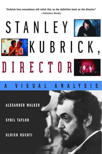 Stanley Kubrick, Director A Visual Analysis [Paperback]