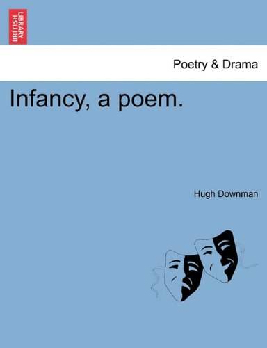 Infancy, a Poem [Paperback]