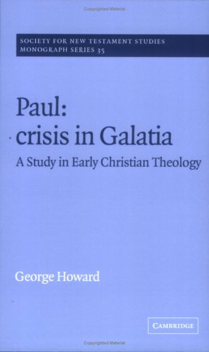 Paul Crisis in Galatia A Study in Early Christian Theology [Paperback]