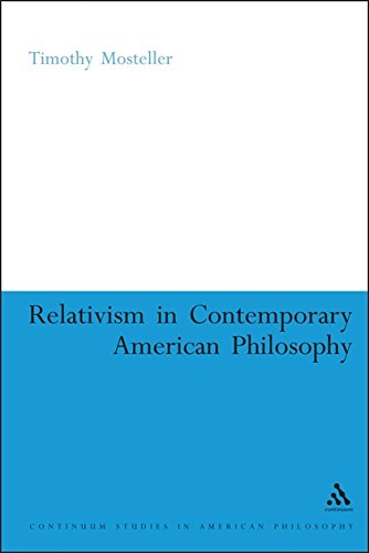 Relativism in Contemporary American Philosophy MacIntyre, Putnam, and Rorty [Paperback]
