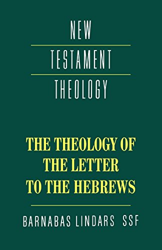 The Theology of the Letter to the Hebrews [Paperback]