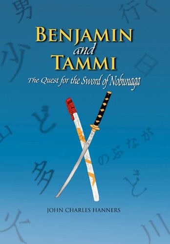 Benjamin and Tammi  The Quest for the Sword of Nobunaga [Hardcover]
