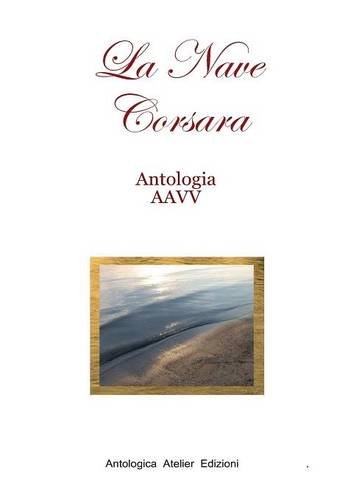 La Nave Corsara (italian Edition) [Hardcover]