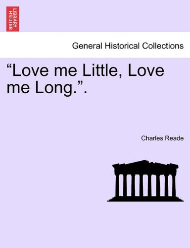 Love Me Little, Love Me Long [Paperback]
