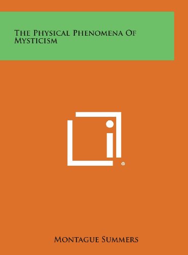 Physical Phenomena of Mysticism [Hardcover]