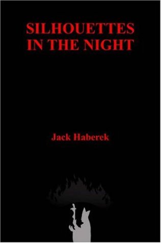 Silhouettes in the Night [Hardcover]
