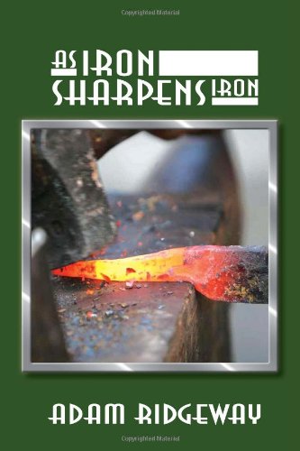 As Iron Sharpens Iron [Hardcover]