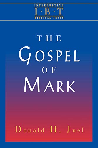 Gospel of Mark Interpreting Biblical Texts Series [Paperback]
