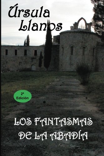 Los Fantasmas De La Abadia (spanish Edition) [Paperback]