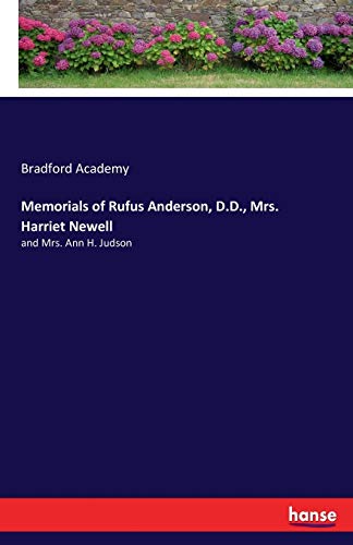 Memorials of Rufus Anderson, D. D. , Mrs. Harriet Newell [Paperback]