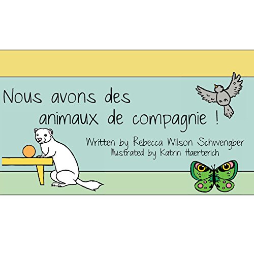 Nous Avons des Animaux de Compagnie  [Paperback]