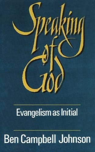Speaking of God Evangelism as Initial Spiritual Guidance [Paperback]