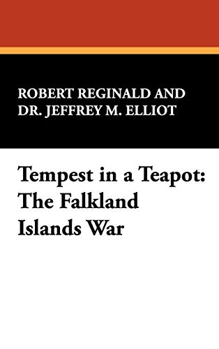Tempest in a Teapot  The Falkland Islands War [Unknown]