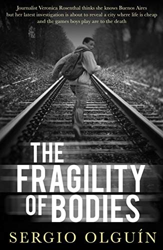 The Fragility of Bodies [Paperback]