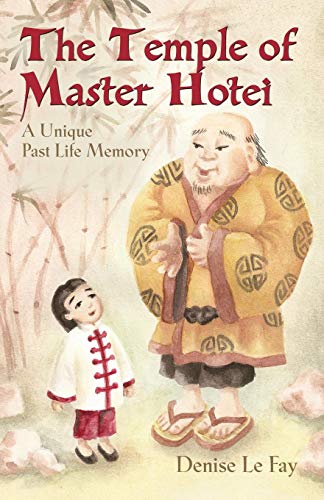 The Temple Of Master Hotei A Unique Past Life Memory [Paperback]
