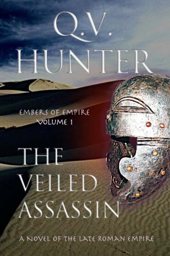 Veiled Assassin  A Novel of the Late Roman Empire [Paperback]