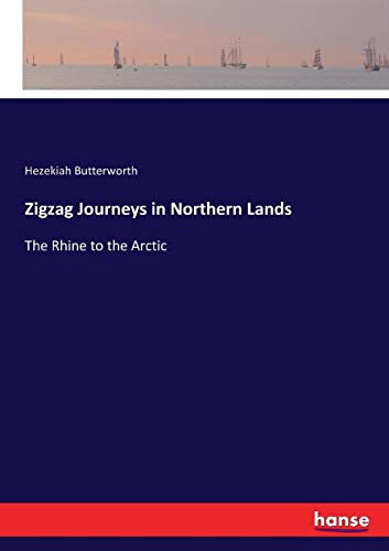 Zigzag Journeys in Northern Lands [Paperback]