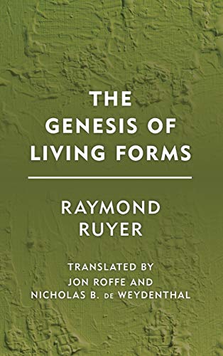The Genesis of Living Forms [Hardcover]