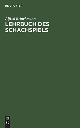 Lehrbuch des Schachspiels [Hardcover]