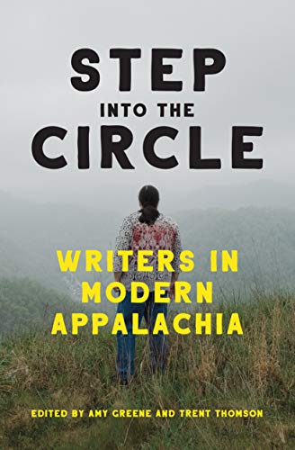Step into the Circle Writers in Modern Appalachia [Hardcover]