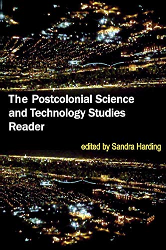 The Postcolonial Science and Technology Studies Reader [Paperback]
