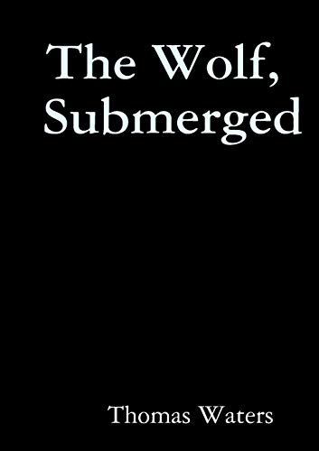 Wolf, Submerged [Paperback]