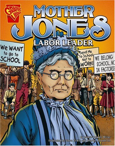 Mother Jones Labor Leader (graphic Biographies) [Paperback]