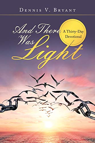 And There Was Light [Paperback]