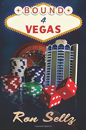 Bound 4 Vegas An Original Screenplay [Paperback]