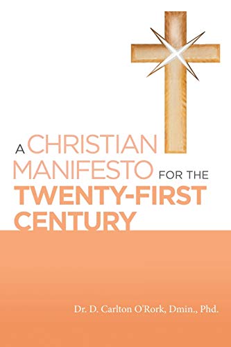 Christian Manifesto for the Twenty-First Century [Paperback]