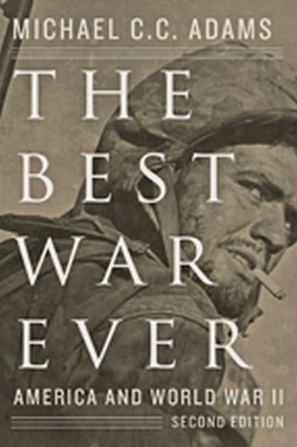 The Best War Ever America and World War II [Paperback]