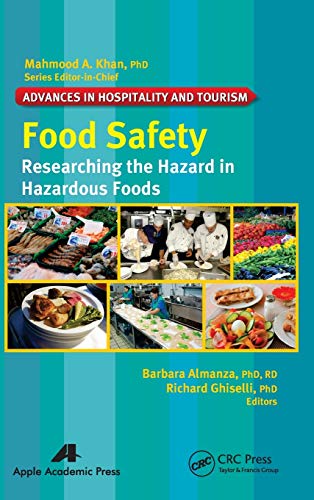 Food Safety Researching the Hazard in Hazardous Foods [Hardcover]