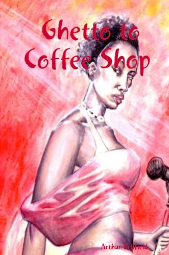 Ghetto to Coffee Shop [Paperback]