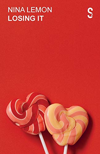 Losing It A Play about Coming Together and Falling Apart [Paperback]