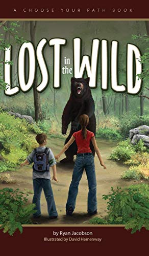 Lost in the Wild A Choose Your Path Book [Hardcover]