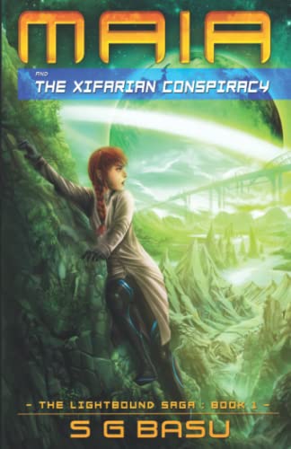 Maia And The Xifarian Conspiracy (the Lightbound Saga) (volume 1) [Paperback]