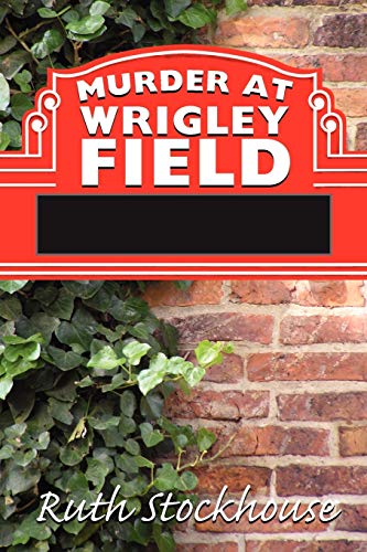 Murder at Wrigley Field [Paperback]
